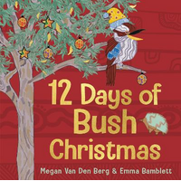 12 Days of Bush Christmas [HC] - an Aboriginal Children's Book