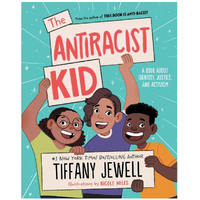 The Anti-Racist Kid [HC] A Book about Identity, Justice and Activism