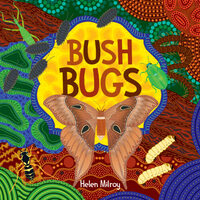 Bush Bugs [HC] - an Aboriginal Children's Book