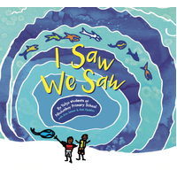 I Saw We Saw [HC] - an Aboriginal Children's Book 