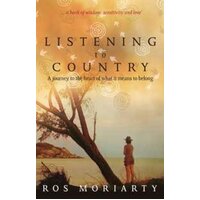 Listening to Country [PB] - an Aboriginal Chuldren's Book