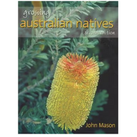 Growing Australian Natives (Second Edition) - a Reference Text