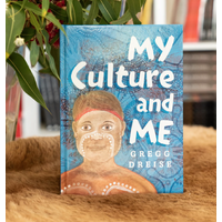 My Culture and Me [HC] - an Aboriginal Children's Book