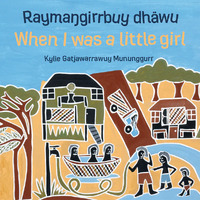 When I Was a Little Girl [SC] - an Aboriginal Children's Book