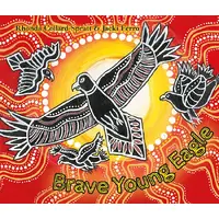 Brave Young Eagle (HC) - an Aboriginal Children's Book