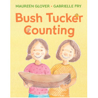 Bush Tucker Counting [BB] an Aboriginal Children&#39;s Book