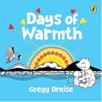 Days of Warmth (BB) - Aboriginal Children&#39;s Book