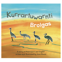 Kurrartuwarnti Brolgas (BB) - an Aboriginal Children&#39;s Book