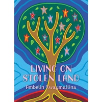 Living on Stolen Land [SC] - Aboriginal Children&#39;s Book