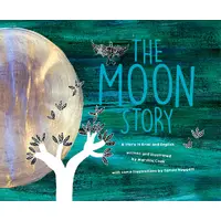 The Moon Story [HC] - an Aboriginal Children&#39;s Book