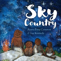 Sky Country [HC] - an Aboriginal Children&#39;s Book