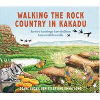 Walking the Rock Country in Kakadu [ HC] - an Aboriginal Children&#39;s Book