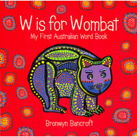 W is for Wombat (BB) - Aboriginal Children&#39;s Book