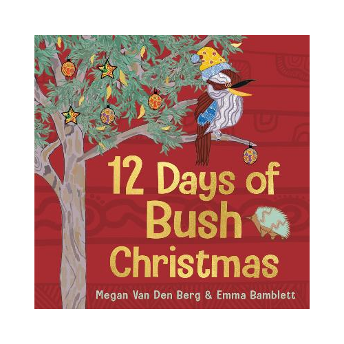 12 Days of Bush Christmas [HC] - an Aboriginal Children's Book