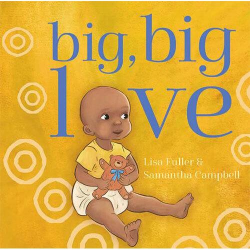 Big Big Love [HC] - an Aboriginal Children's Book