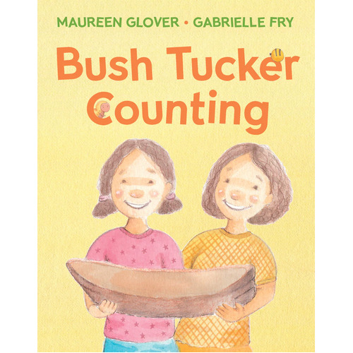 Bush Tucker Counting [BB] an Aboriginal Children's Book