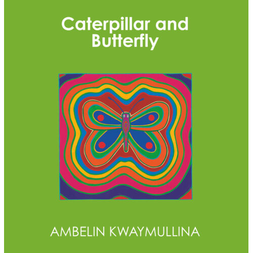 Caterpillar and Butterfly [HC] - an Aboriginal Children's Tale