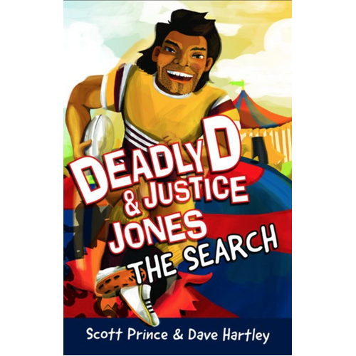 Deadly D & Justice Jones [PB]. The Search - Aboriginal Children's Book