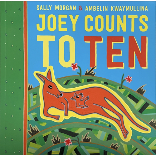 Joey Counts to Ten [SC] - A Aboriginal Children's Book