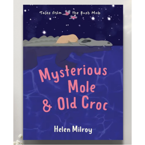 Mysterious Mole and Old Croc  [SC] Aboriginal Children's Book