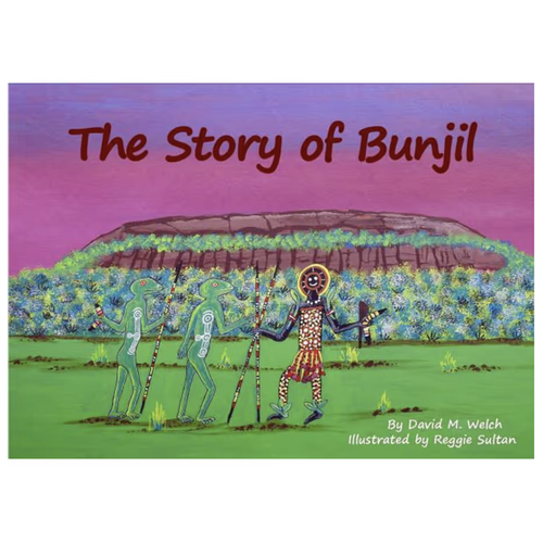 The Story of Bunjil [HC] - an Aboriginal Children's Book