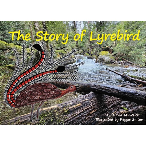 The Story of Lyrebird [HC] - an Aboriginal Children's Book