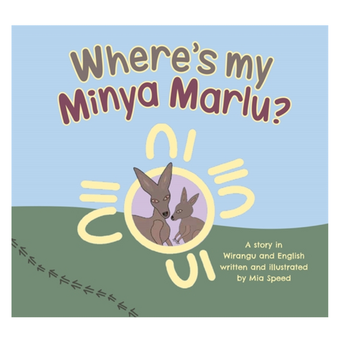 Where's my Minya Marlu - Aboriginal Children's Board Book